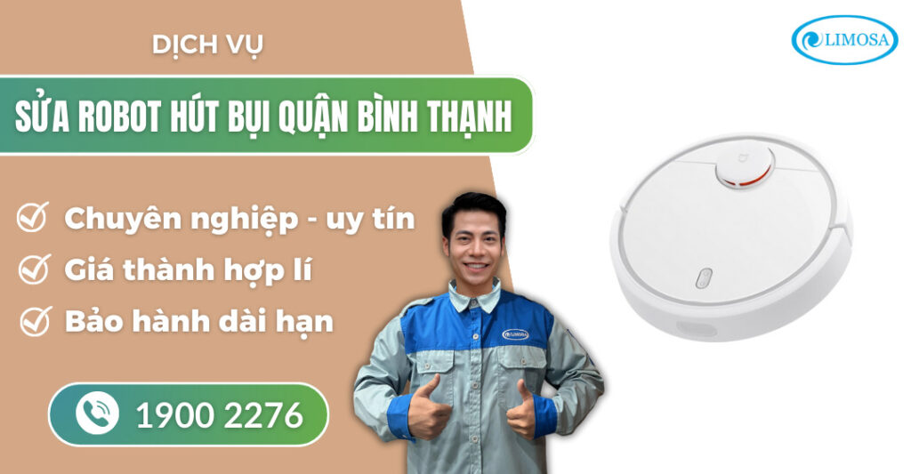 Sửa robot hút bụi quận Bình Thạnh - Thợ sửa Giỏi, Uy tín