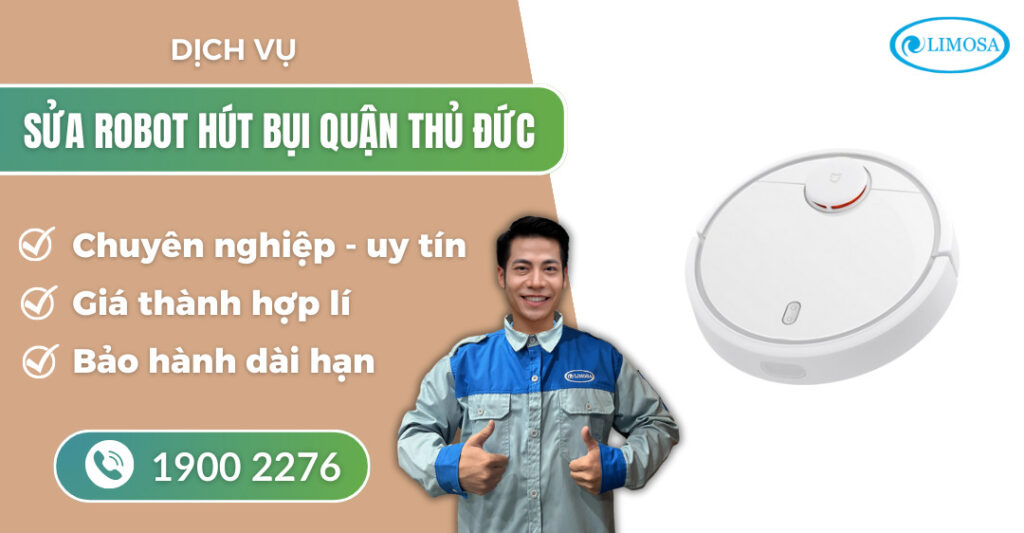 Sửa robot hút bụi Quận Thủ Đức - Nơi sửa chữa Giá rẻ tại TPHCM