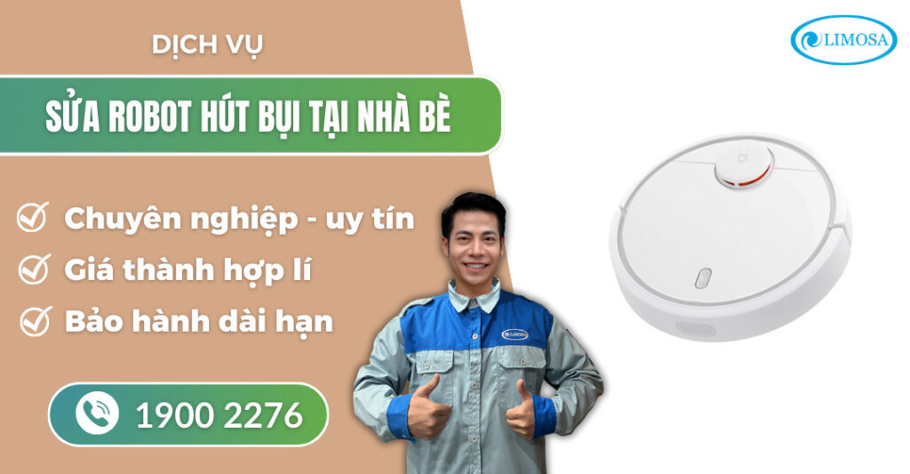 Sửa robot hút bụi tại Nhà Bè - Dịch vụ sữa chữa tại nhà 24/7