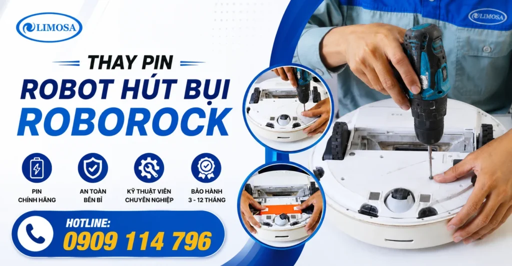 Thay Pin Robot Hút Bụi Roborock tại Sửa Robot Hút Bụi Limosa