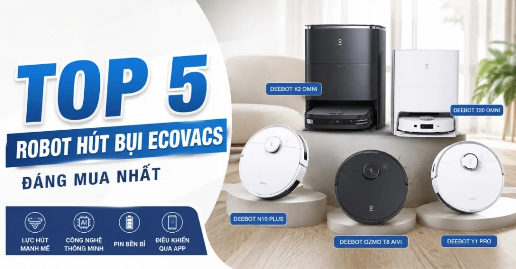 top 5 robot hút bụi Ecovacs